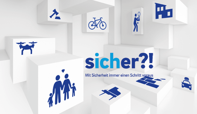 Sicher?! Mit Sicherheit immer einen Schritt voraus.
